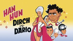 Han, Hun, Dirch og Dario's poster
