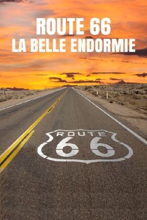 Route 66, la belle endormie's poster image