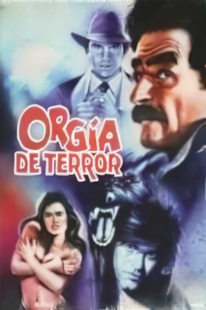 Orgy of Terror's poster