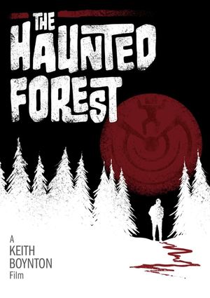 The Haunted Forest's poster