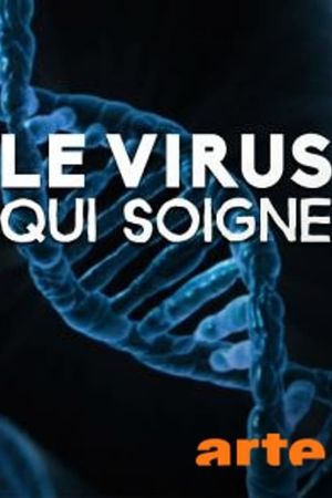 Le virus qui soigne's poster