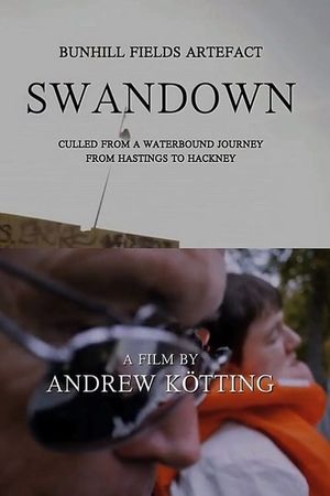 Bunhill Fields Artefact: Swandown – Culled from a Waterbound Journey from Hastings to Hackney's poster