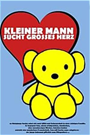 Kleiner Mann sucht großes Herz's poster