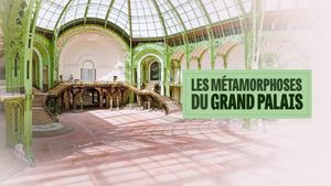 Les Métamorphoses du Grand Palais's poster