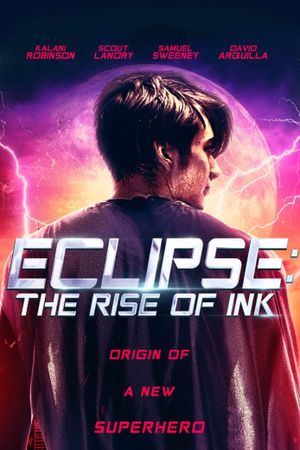 Eclipse: The Rise of Ink's poster