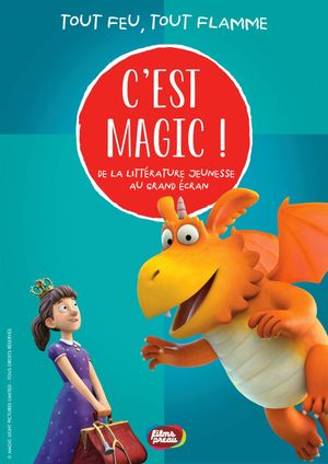 C'est Magic ! - Tout feu tout flamme's poster image