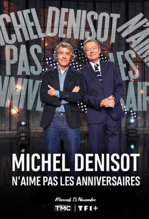 Michel Denisot n'aime pas les anniversaires's poster