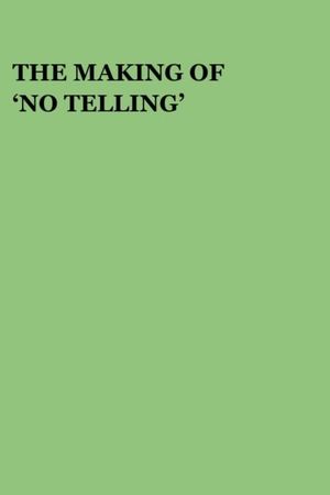 The Making of 'No Telling''s poster