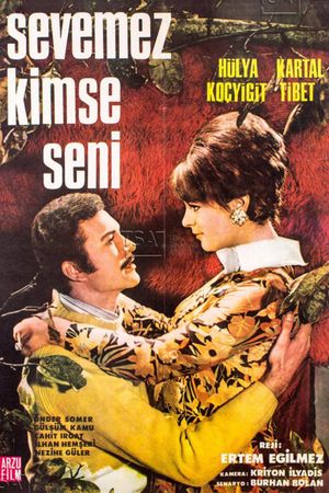Sevemez Kimse Seni's poster