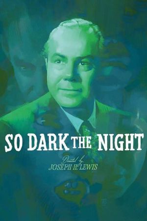 So Dark the Night's poster