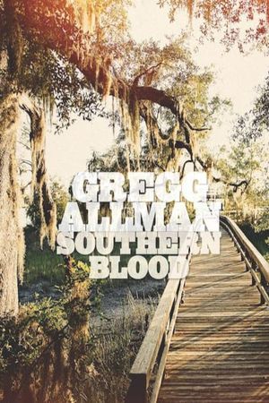 Gregg Allman - Southern Blood's poster