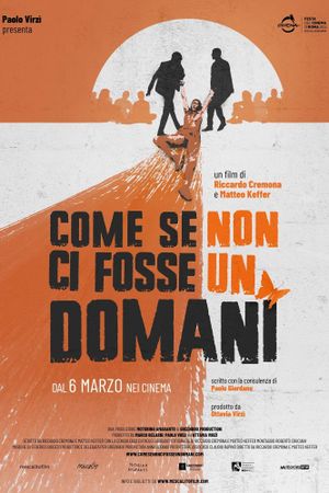 Come se non ci fosse un domani's poster