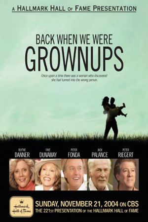 Back When We Were Grownups's poster