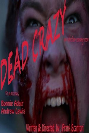 Dead Crazy's poster