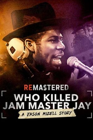ReMastered: Who Killed Jam Master Jay?'s poster