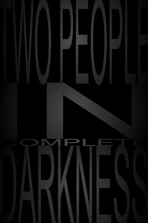 Two People in Complete Darkness's poster