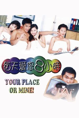 Your Place or Mine's poster