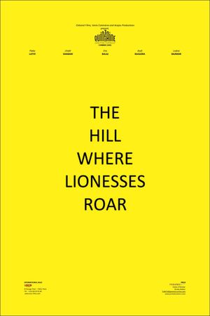 The Hill Where Lionesses Roar's poster
