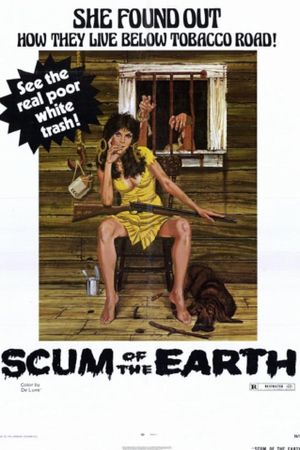 Scum of the Earth's poster