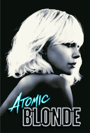 Atomic Blonde's poster