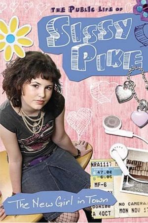 The Public Life of Sissy Pike: New Girl in Town's poster