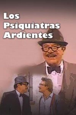 Los Psiquiatras Ardientes's poster
