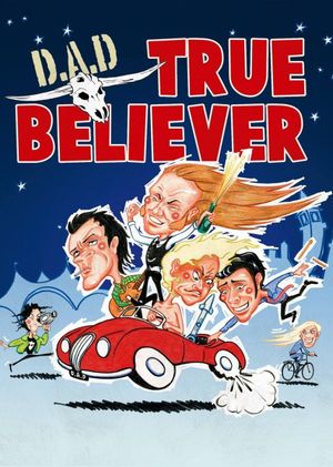 D.A.D.: True Believer's poster