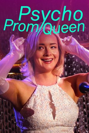 Psycho Prom Queen's poster