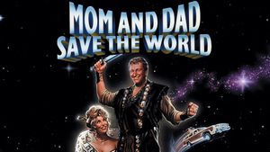 Mom and Dad Save the World's poster