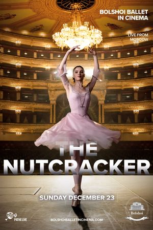 The Bolshoi Ballet: Live From Moscow - The Nutcracker's poster