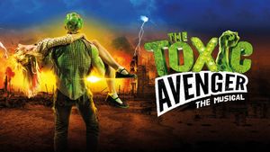 The Toxic Avenger: The Musical's poster