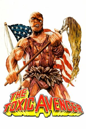 The Toxic Avenger's poster