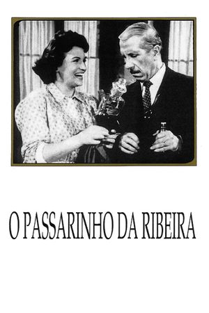 O Passarinho da Ribeira's poster
