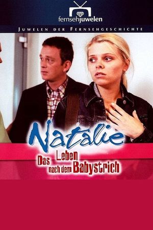 Natalie IV - Das Leben nach dem Babystrich's poster