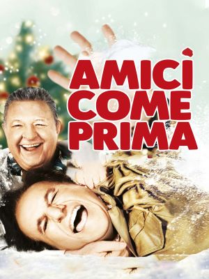 Amici come prima's poster