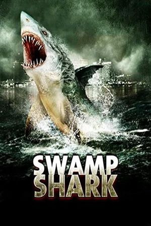 Swamp Shark's poster