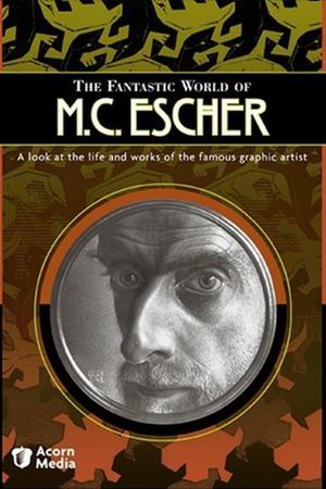 The Fantastic World of M.C. Escher's poster