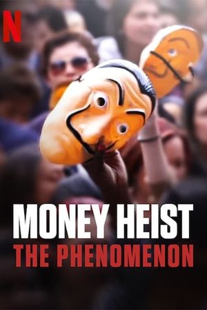 Money Heist: The Phenomenon's poster