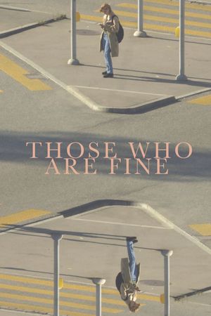 Those Who Are Fine's poster