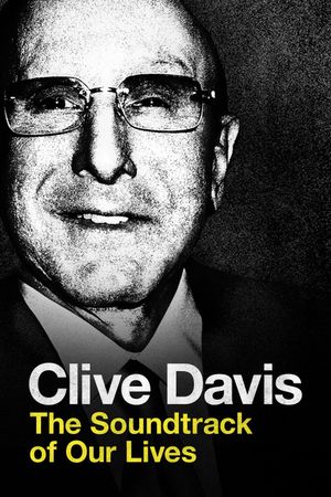 Clive Davis: The Soundtrack of Our Lives's poster