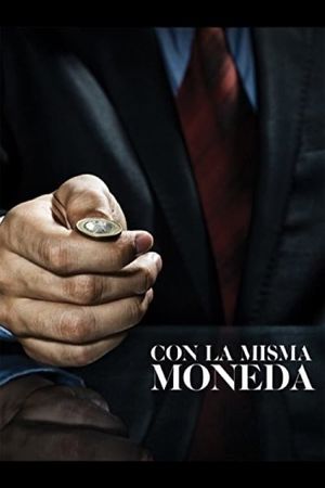 Con la misma moneda's poster