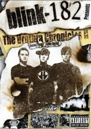 blink-182: The Urethra Chronicles II: Harder, Faster. Faster, Harder's poster