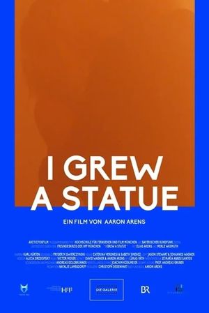 I Grew A Statue's poster