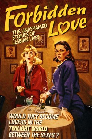 Forbidden Love: The Unashamed Stories of Lesbian Lives's poster