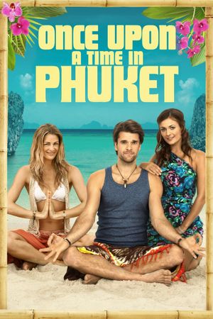 Once Upon a Time in Phuket's poster