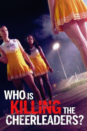 Who Is Killing the Cheerleaders?'s poster