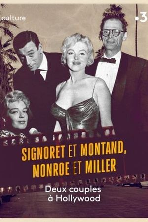 Signoret et Montand, Monroe et Miller : Deux couples à Hollywood's poster