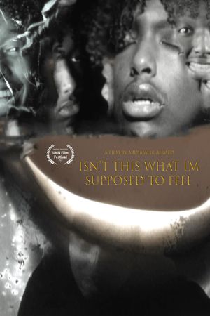 Isn't This What I'm Supposed To Feel's poster