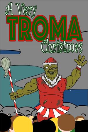 A Very Troma Christmas's poster
