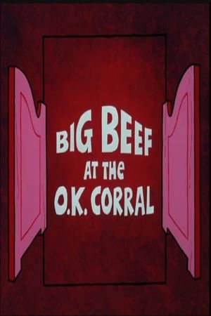 Big Beef at the O.K. Corral's poster